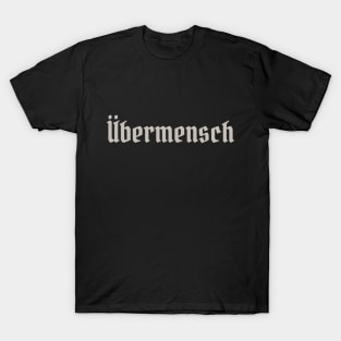 Ubermensch T-Shirt